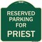 Signmission Parking Reserved for Priest Heavy-Gauge Aluminum Architectural Sign, 18" x 18", G-1818-23378 A-DES-G-1818-23378 - alternate 1